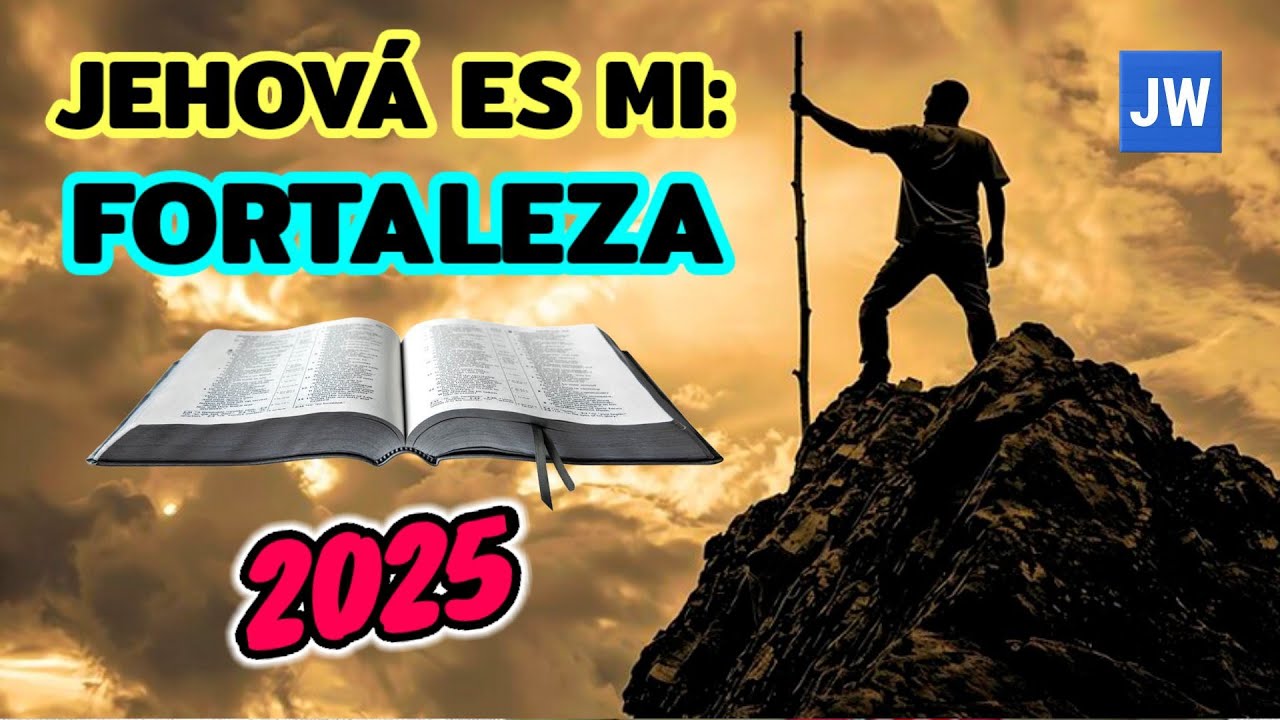 MI FORTALEZA ES JEHOVÁ EL DÍOS TODO PODEROSO. DISCURSO JW (TESTIGOS DE JEHOVÁ). JWORG