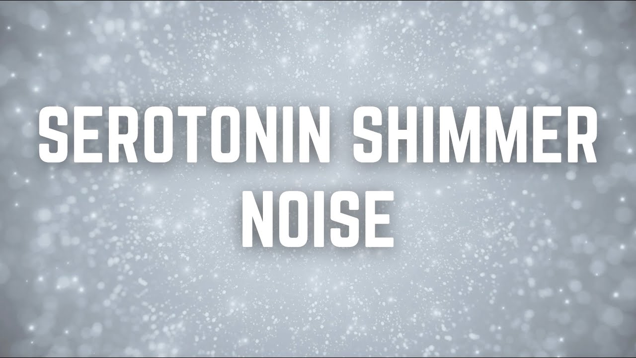 SEROTONIN SHIMMER NOISE | 12 Hrs | Black Screen | No Midway Ads | Relax/ Sleep/ Calm Anxiety/ Focus