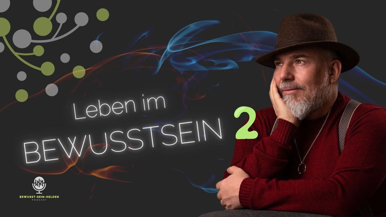 Leben im Bewusstsein hoch 2  - ROMAN CHRISTIAN HAFNER