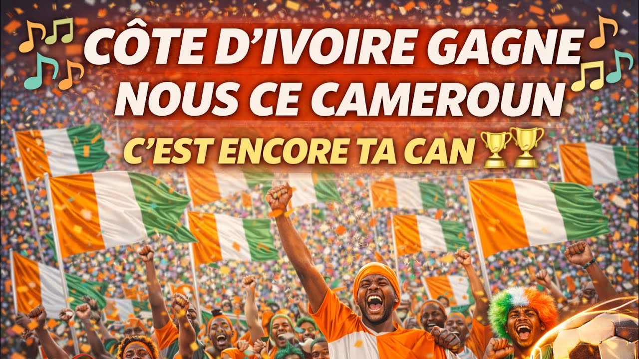🎼🏆⚽Côte d'Ivoire 🇨🇮, gagne nous ce Cameroun ! C'est encore ta can