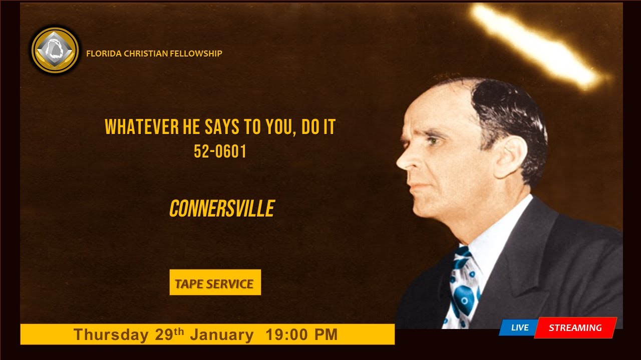 Thursday 29th Jan 2026 | Evening Tape Service | Whatever He Says To You, Do It | 53-0601