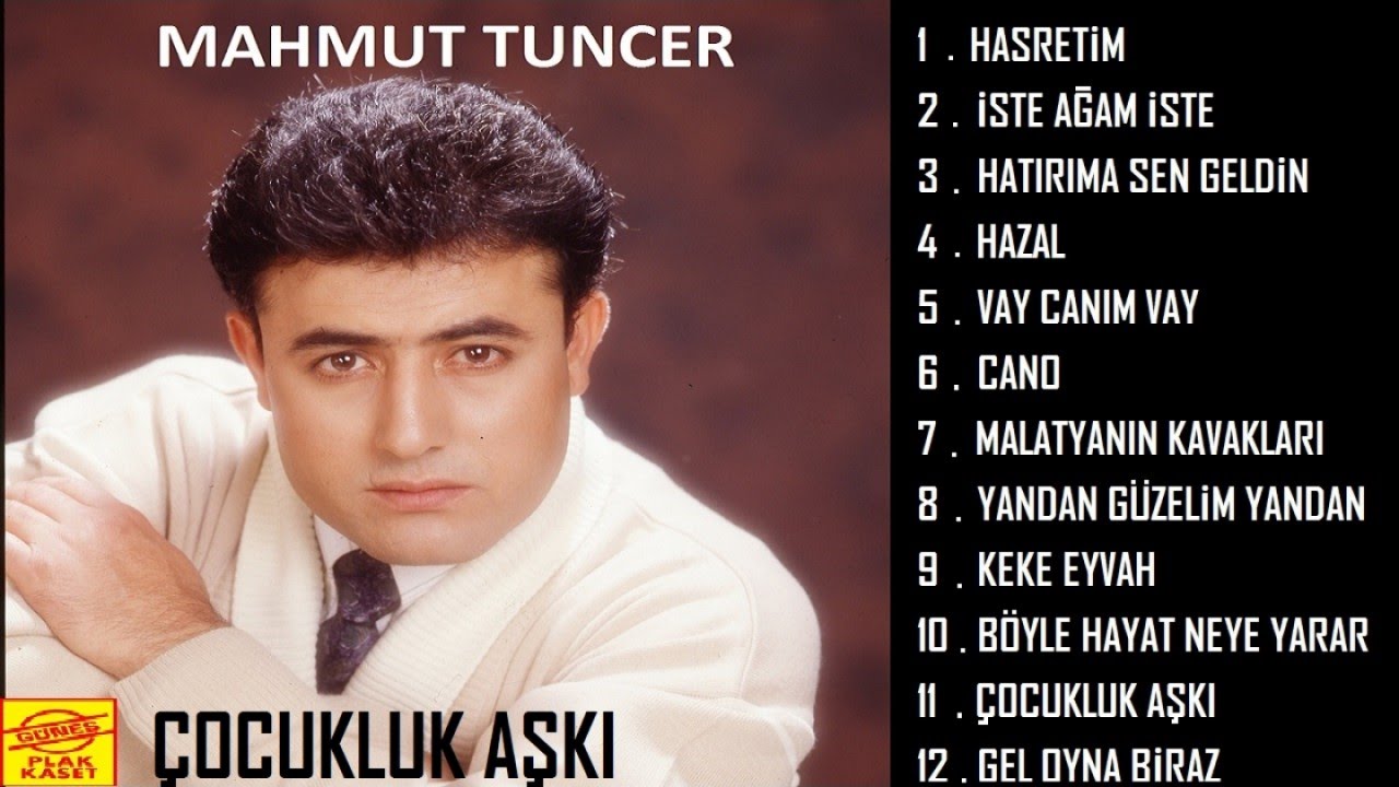 Mahmut Tuncer - Çocukluk Aşkı