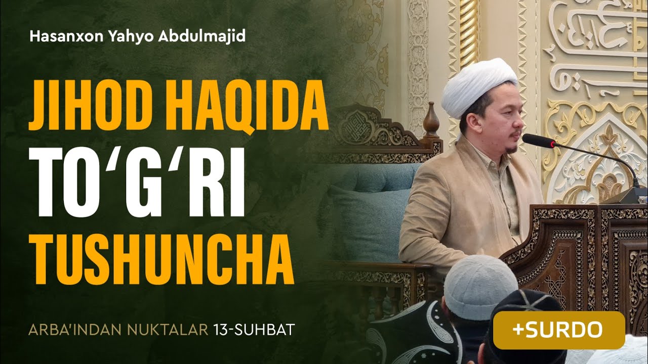 Jihod haqida toʻgʻri tushuncha | Arba'indan nuktalar