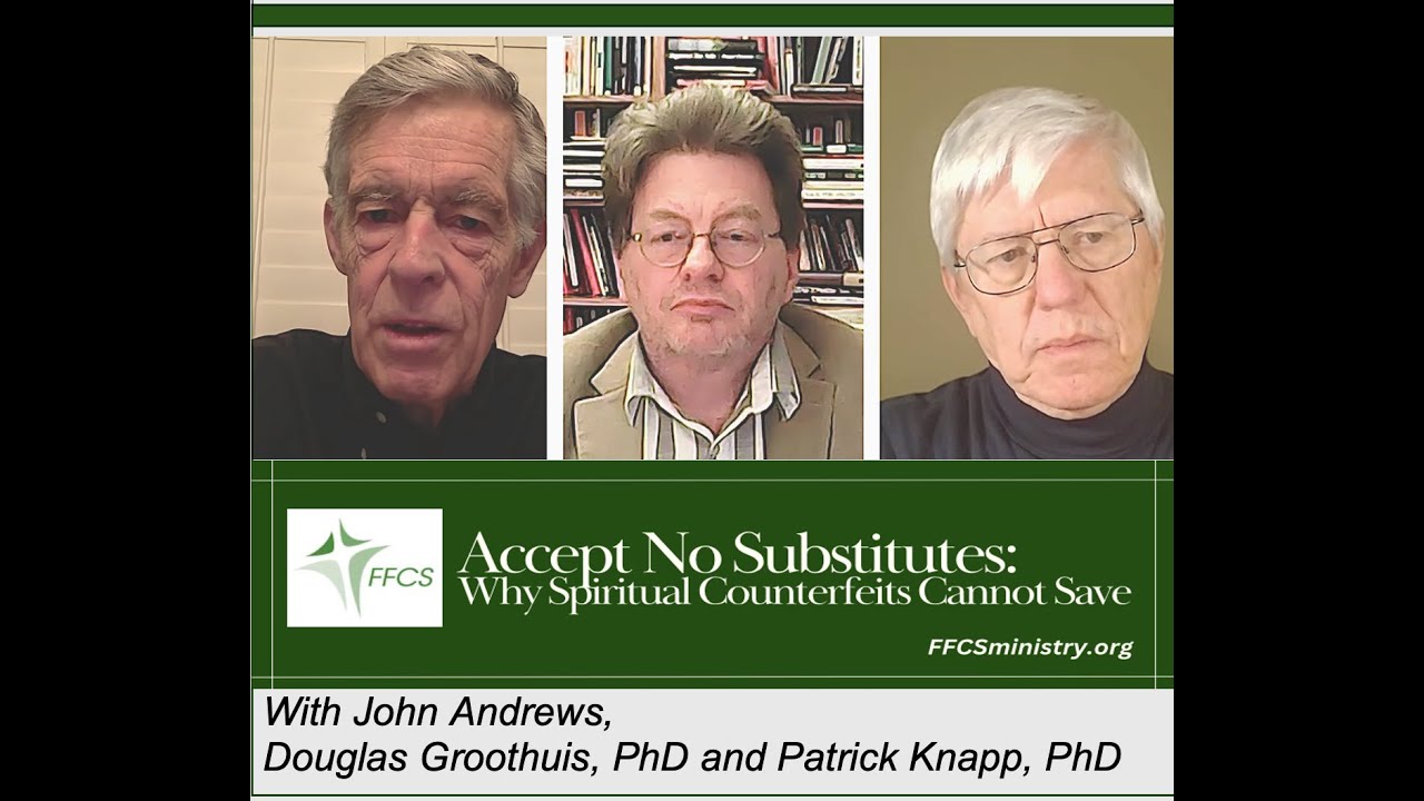 Accept No Substitutes: Why Spiritual Counterfeits Cannot Save