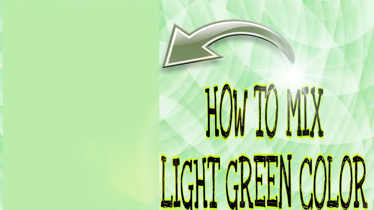 PAANO MAG MIX NG LIGHT GREEN /PAINT COLOR MIXING