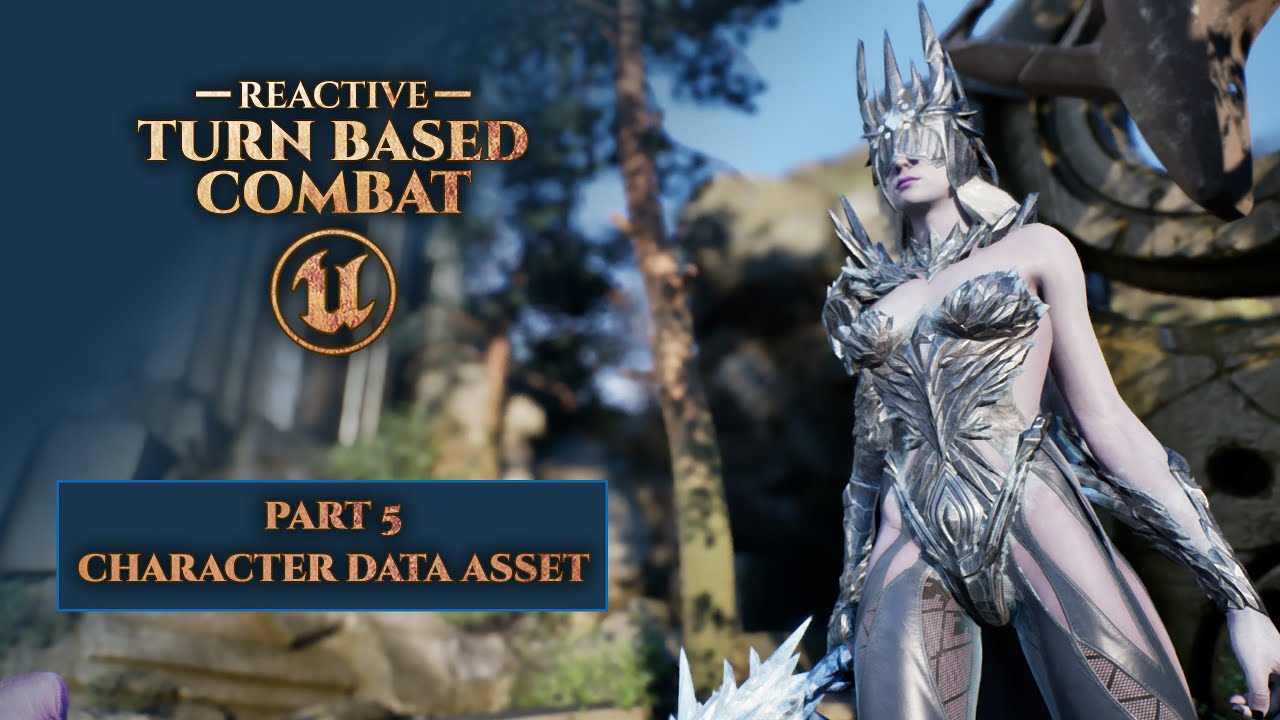 Ресурс данных персонажа Unreal Engine - Серия обучающих материалов по реактивным пошаговым боям в...