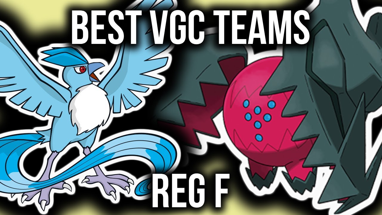 These are the BEST VGC teams RIGHT NOW (Reg F)