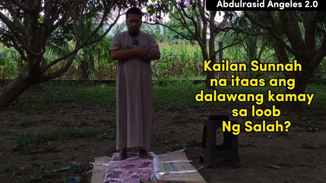 Kailan Sunnah na itaas ang dalawang kamay sa loob ng Salah