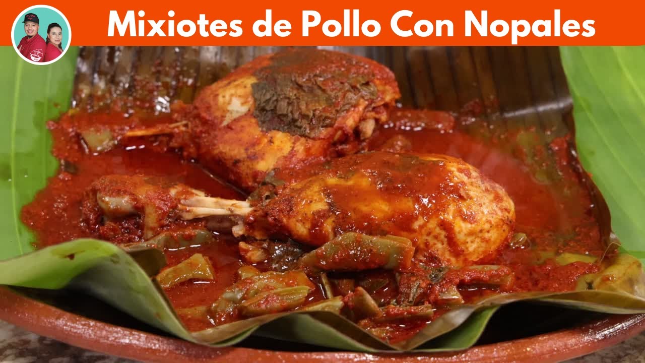 Como Hacer MIXIOTES de Pollo | la receta que nos estaban pidiendo |