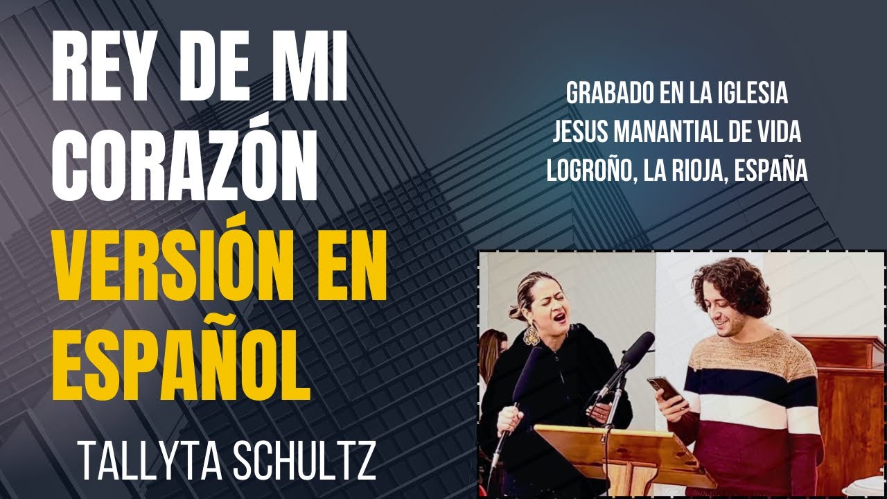 REY DE MI CORAZÓN | Versão em Espanhol | Tallyta Schultz