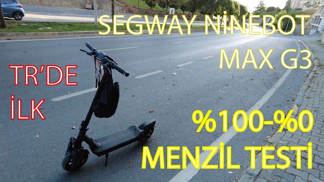 TR'de İlk! Segway Max G3 %100-0 Menzil Testi