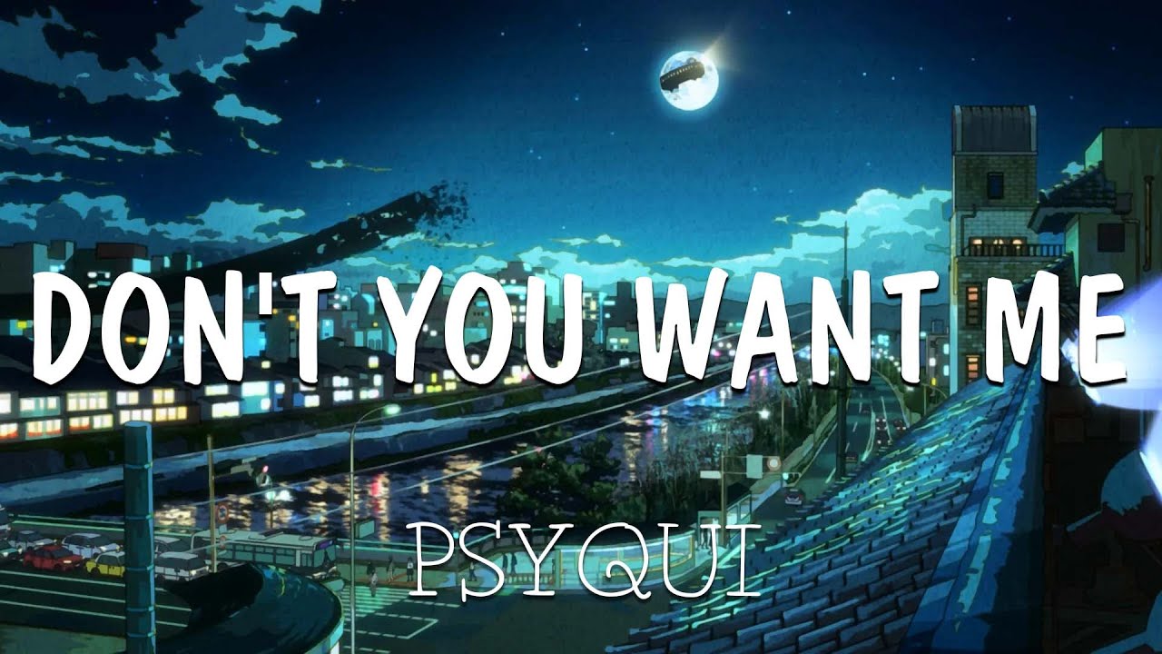 PSYQUI - Don't you want me ( feat. Such )