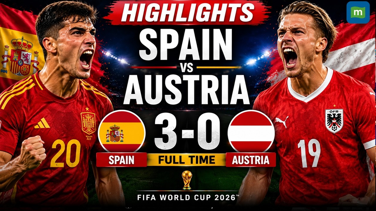 Spain vs Austria Highlights | Spain Win 3-0 | All Goals & Best Moments | World Cup 2026