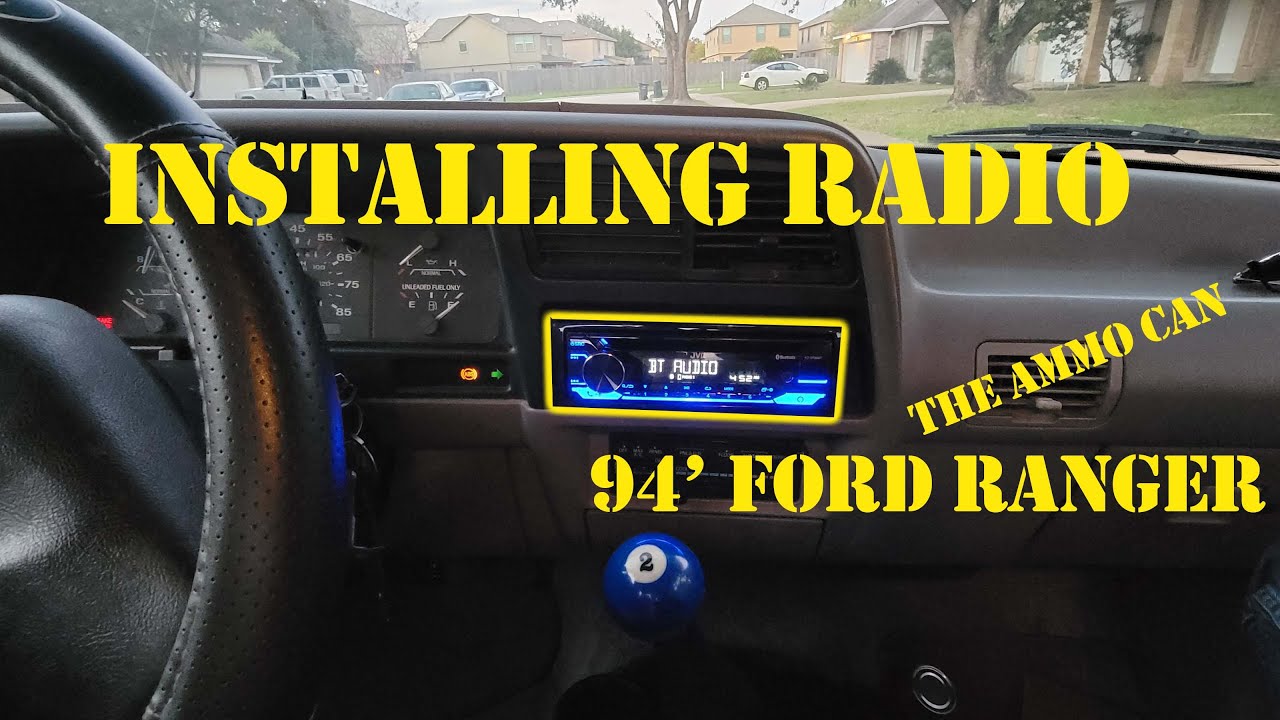 Radio Install for 1994 Ford Ranger