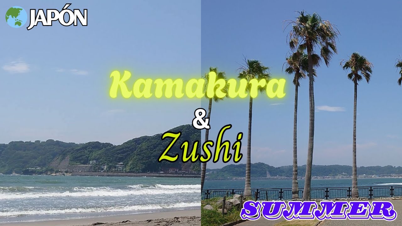 En Japón  Kamakura & Zushi  Verano, Calor y Videotape