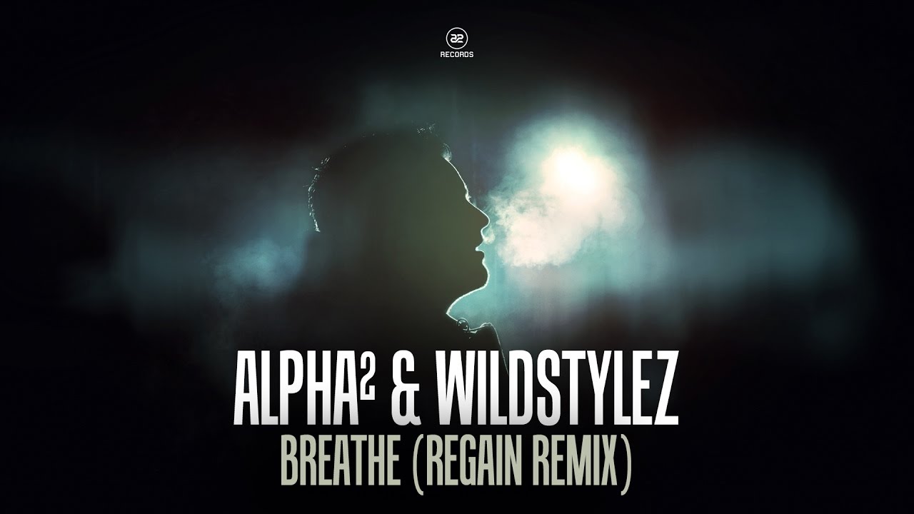 Alpha² & Wildstylez - Breathe (Regain Remix) (#A2REC146)