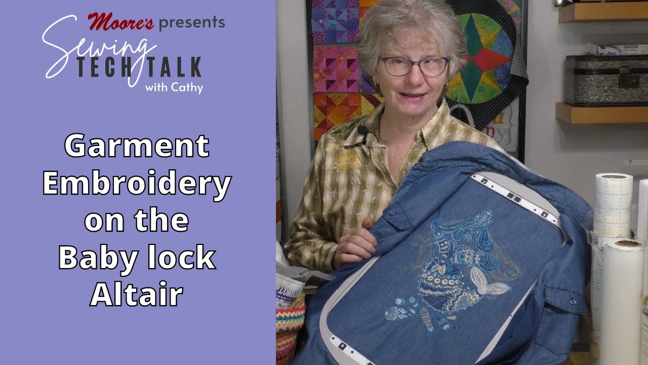 Garment Embroidery Basics | Sewing Tech Talk with Cathy