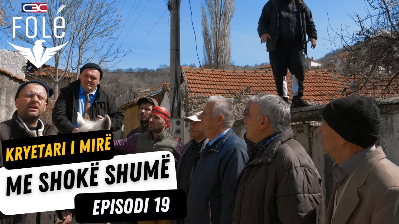 Kryetari i mirë me shokë shumë - Episodi 19 (NEW)