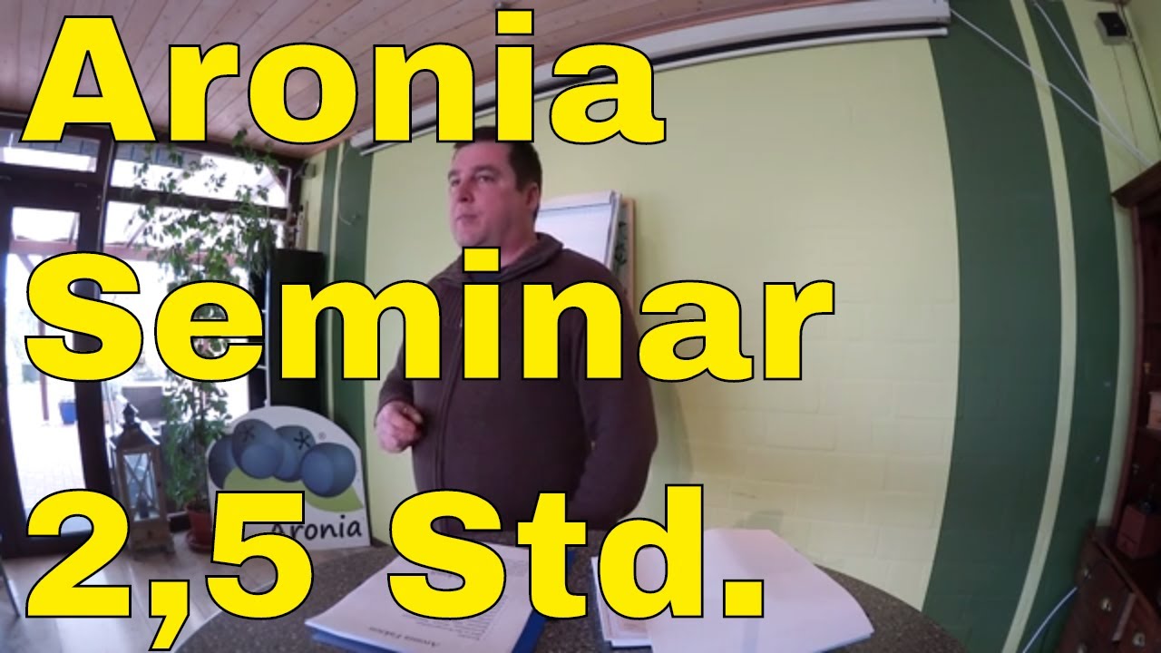 Aronia Anbau Seminar 2,5 Stunden alles &uuml;ber die Aronia Apfelbeere
