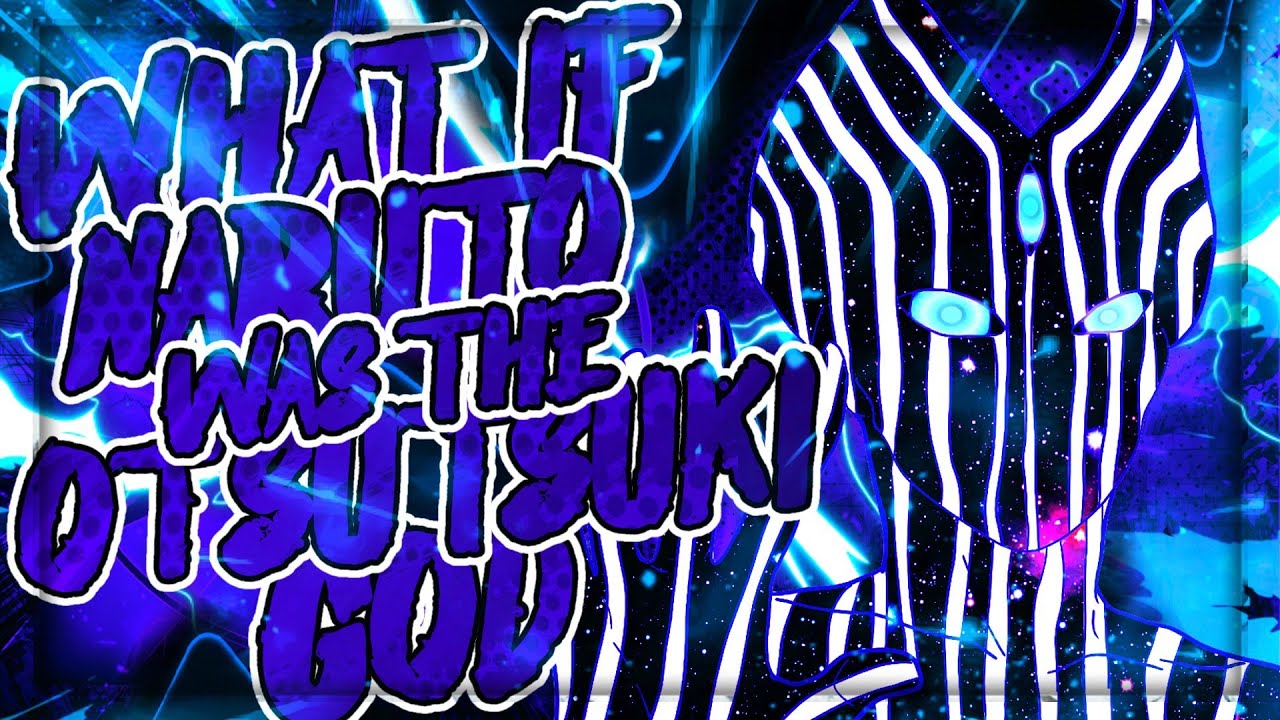 What If Naruto Was The Reincarnation Of The Otsutsuki God | The Movie |