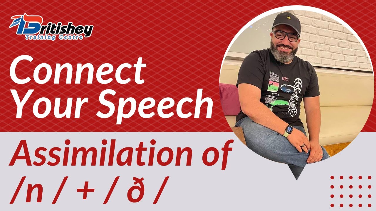 Assimilation of /n/ + /ð/