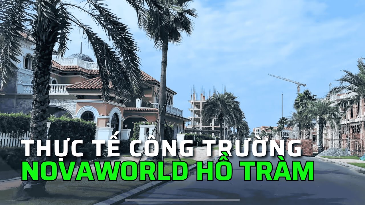 Novaworld Hồ Tràm Bỏ Hoang Không Xây Dựng?