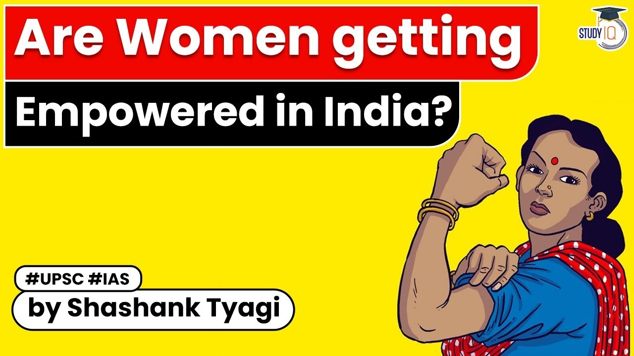 Women empowerment in India : Present need  | Critical Analysis | Social Issue