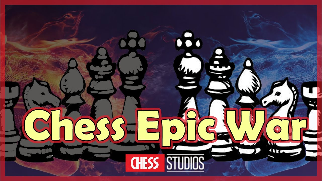 CHESS - EPIC - WAR | Chess Memes