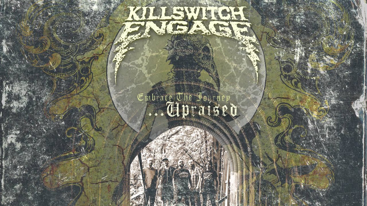 Killswitch Engage - Embrace the Journey...Upraised (Audio)