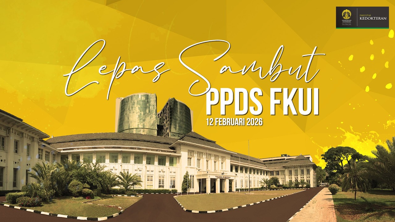 Lepas Sambut Dokter Spesialis & Sub Spesialis Fakultas Kedokteran Universitas Indonesia 2026