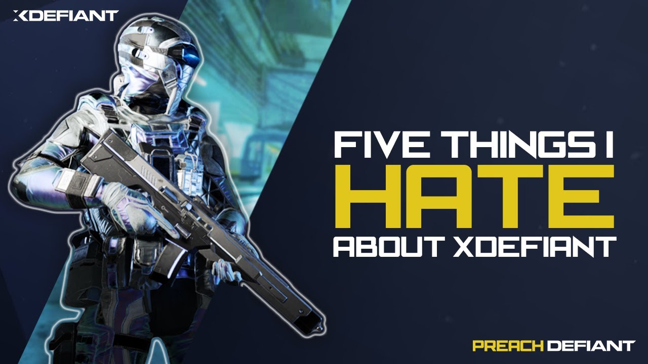5 Things I HATE about XDEFIANT (Even though I Love it)