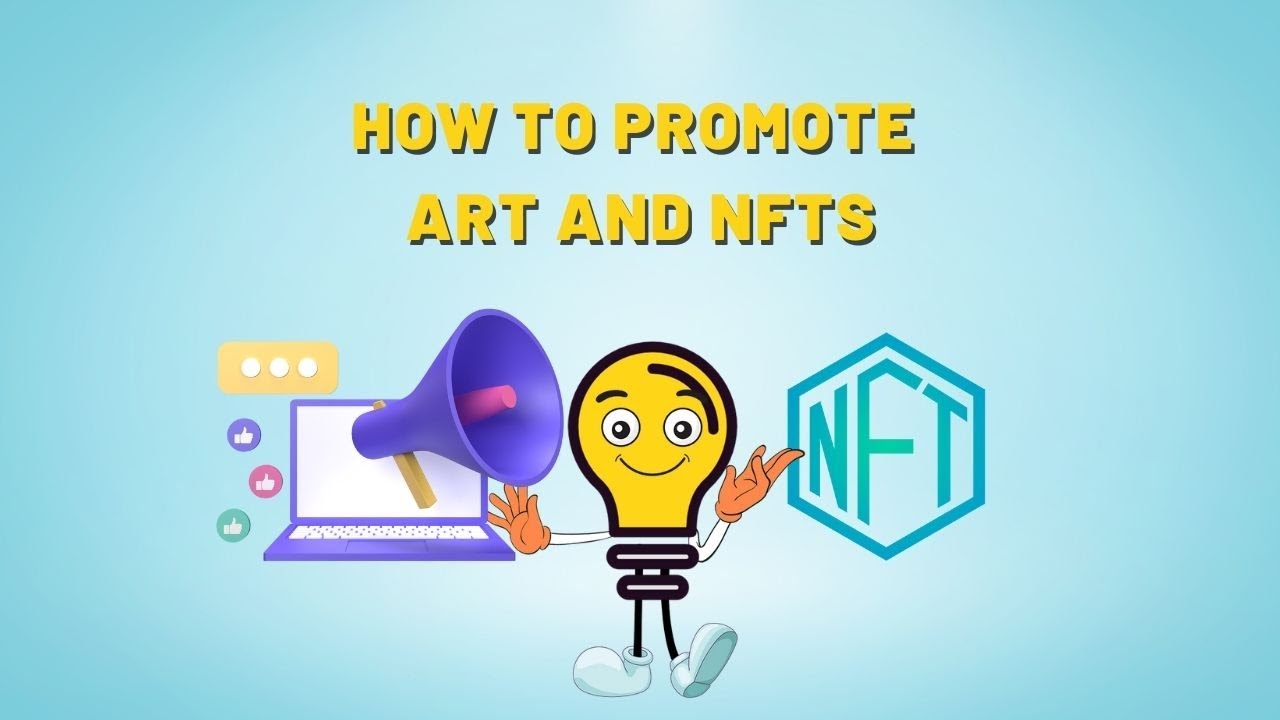 How to promote art and NFTs