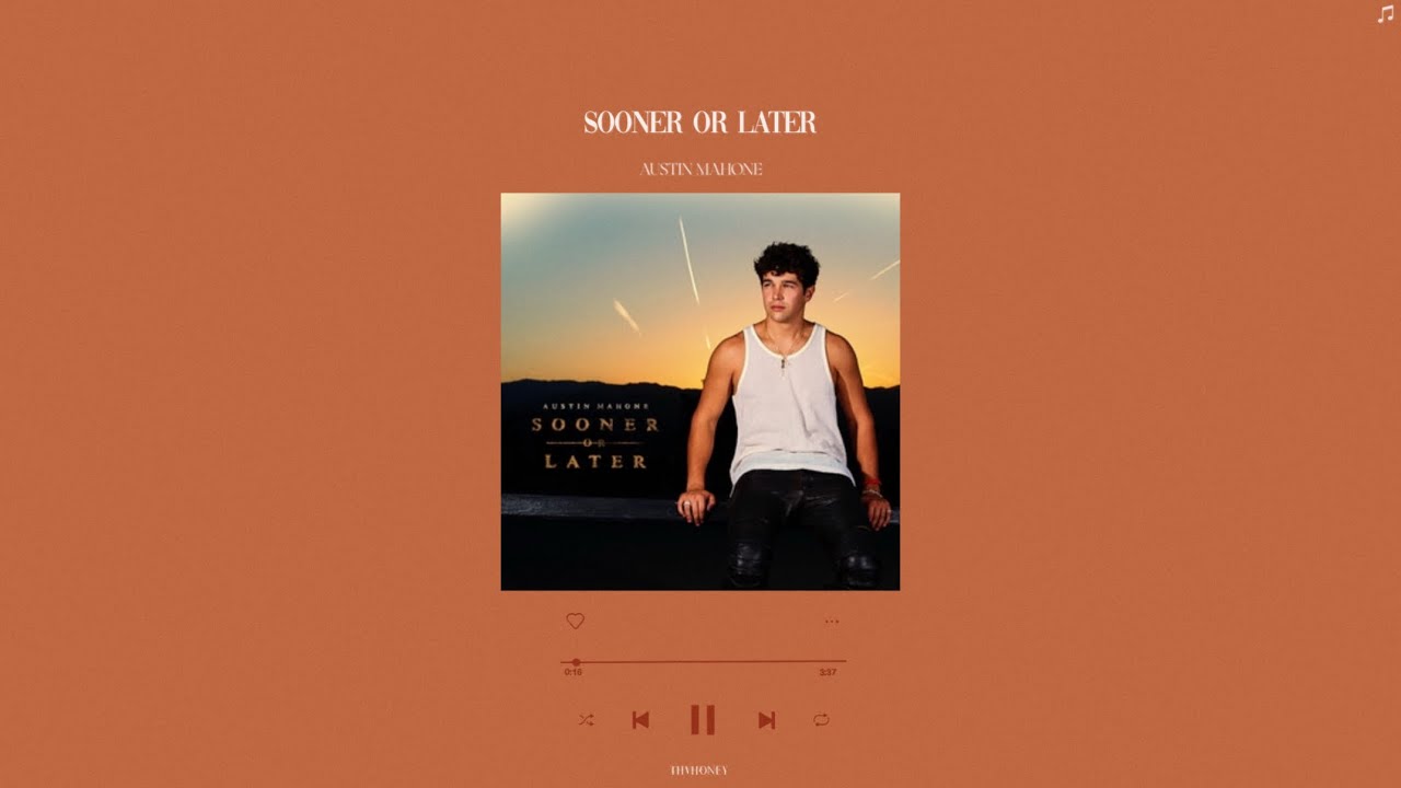 austin mahone - sooner or later (sped up + reverb)