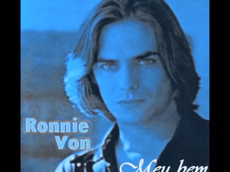 Ronnie Von - Meu bem