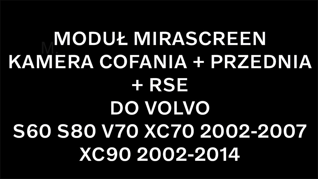 VOLVO Kamera cofania + kamera przednia + HDMI IN  S60, S80, V70, XC70, XC90 do 2014  P1 i P2