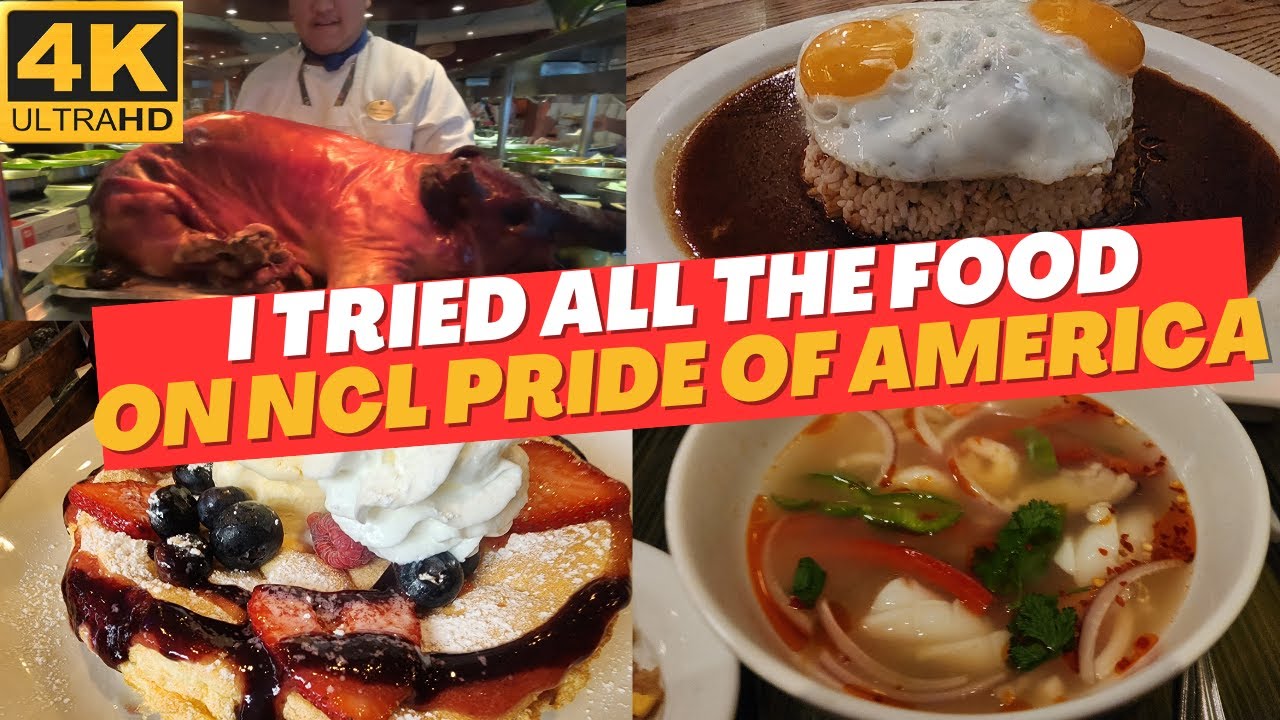 EVERYTHING Food on NCL Pride of America| Buffet | Specialty Dining | MDR | Luau | All Venues