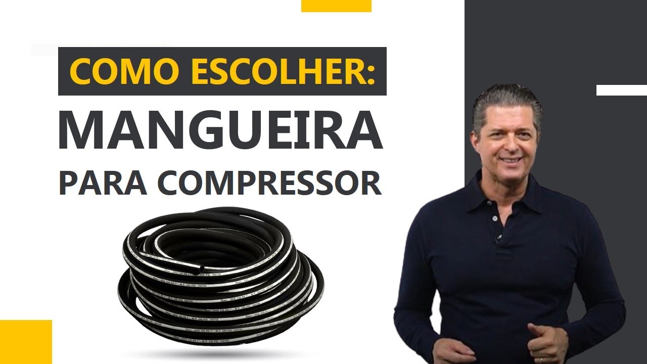 Como escolher: mangueira para compressor