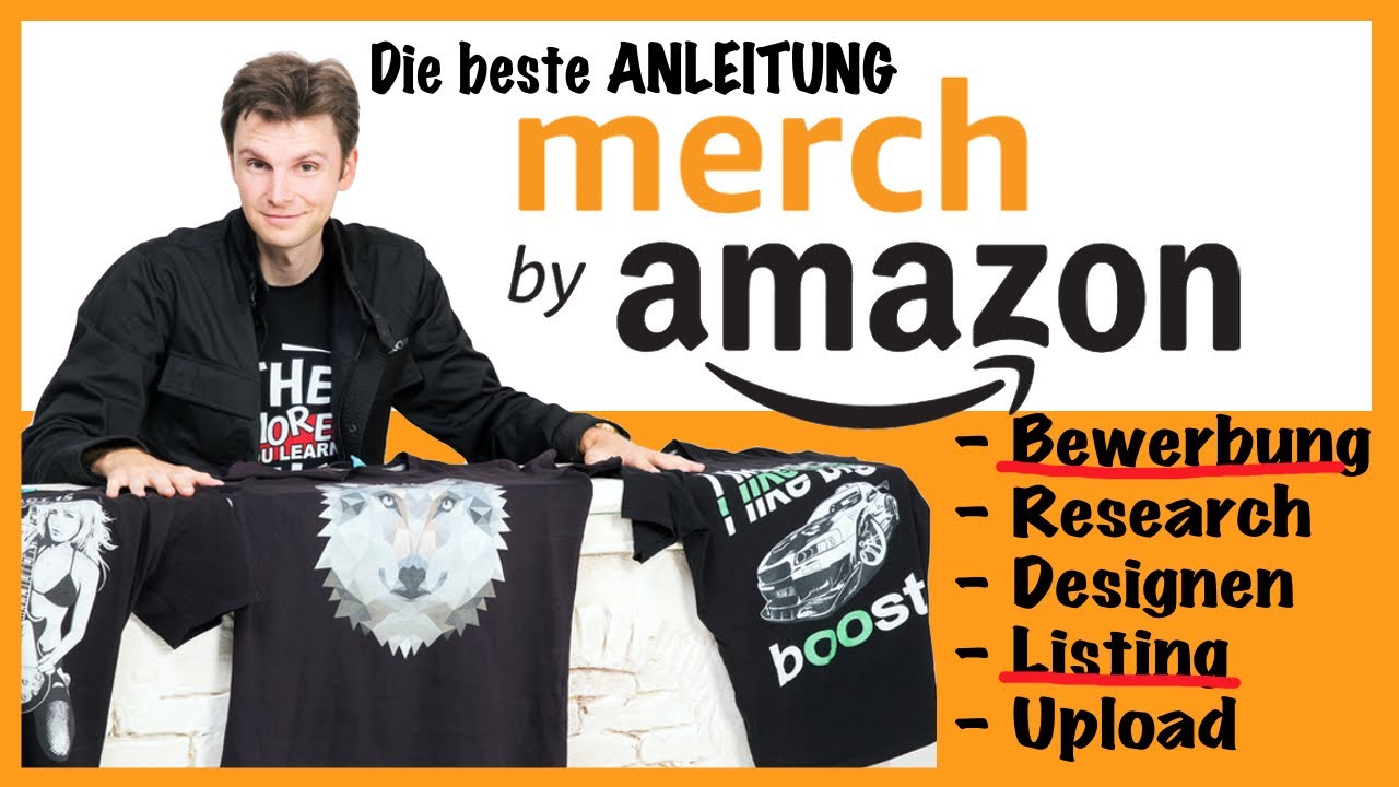 Merch by Amazon T Shirt Business aufbauen - KOMPLETTES Print on Demand Tutorial Deutsch 👕