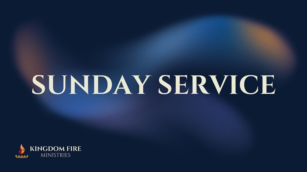 Kingdom Fire Ministries - Live Stream