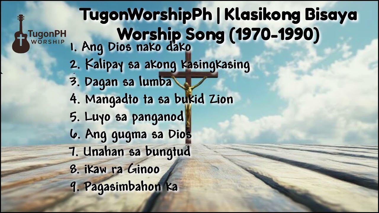 TugonWorshipPH| OLD BISAYA Worship Songs ( 1970s- 1990s) 