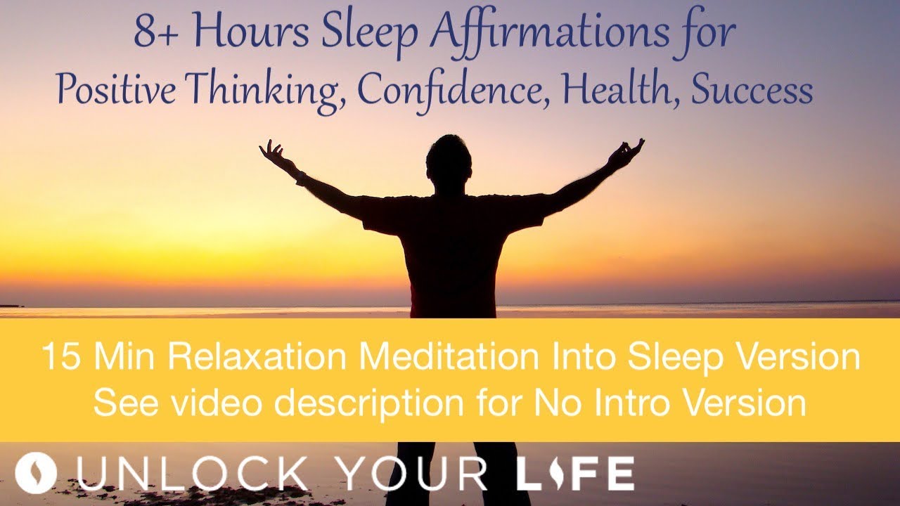 8+ Hrs Affirmations (w/ Meditation) for Confidence, Positive Thinking, Success, Abundance
