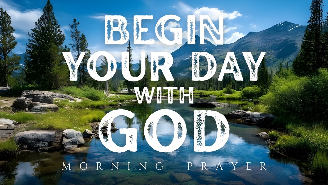 Powerful Morning Prayer to Start Your Day with God | Morning Blessing for Peace, Strength & Success