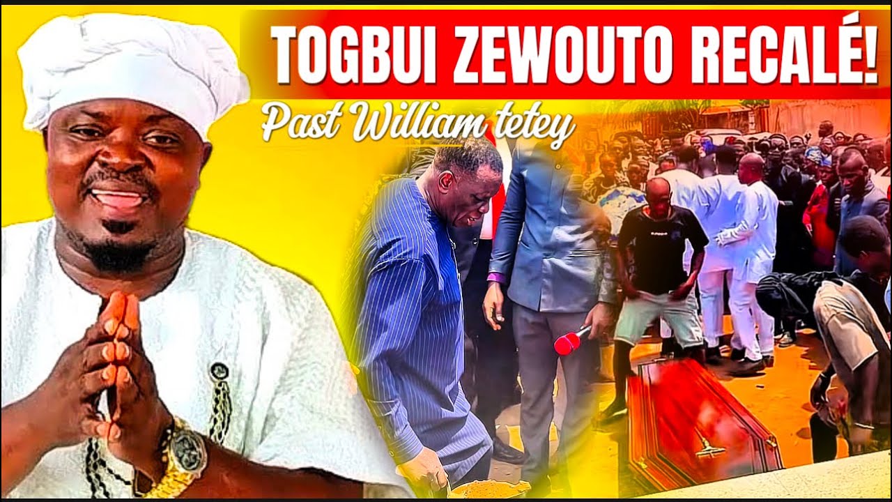 😱TOGBUI ZEWOUTO CHASSÉ AU FUNERAILLE DE FEMME past WILLIAM TETEH...