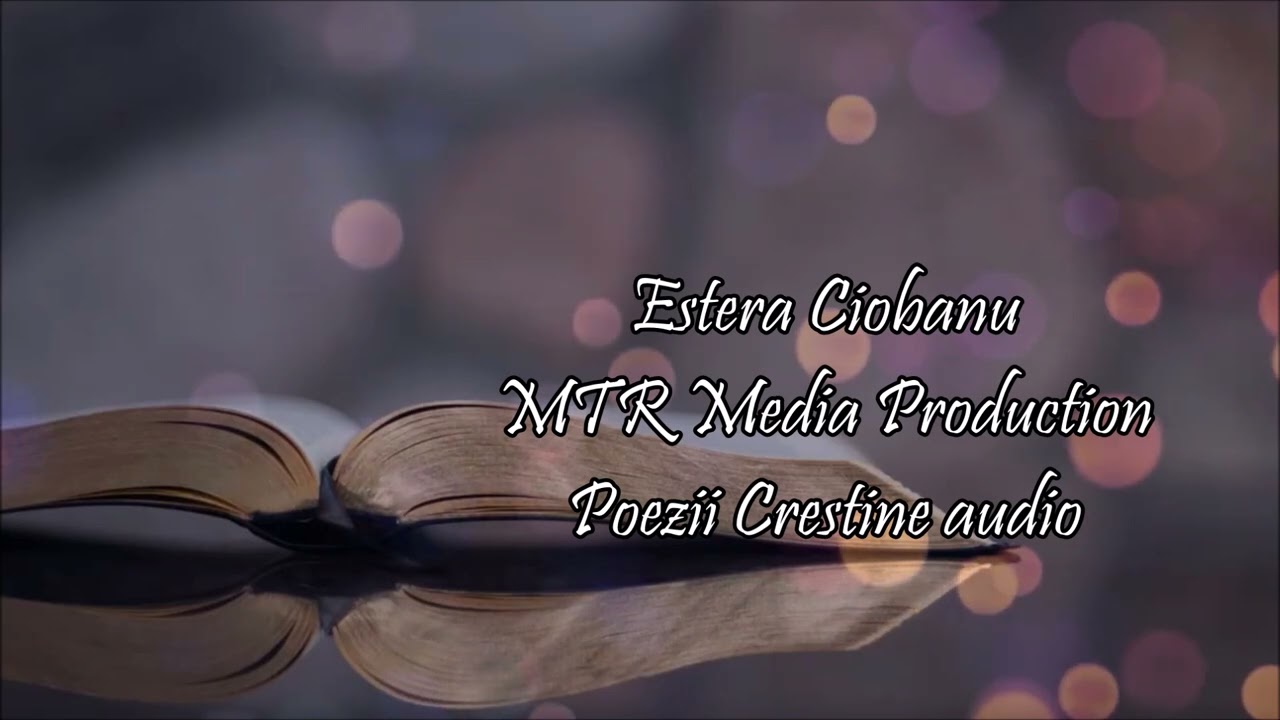 Estera Ciobanu - poezii creștine