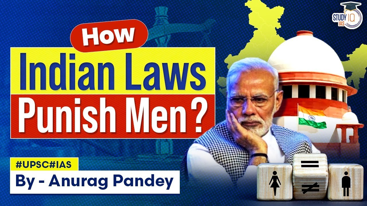 How Indian Laws Hate Men? | Need for Gender Neutral Laws