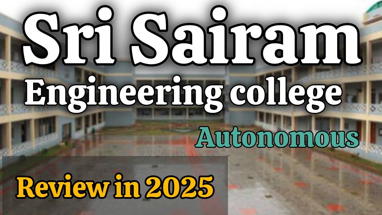 sri sairam engineering college | chennai | review 2025