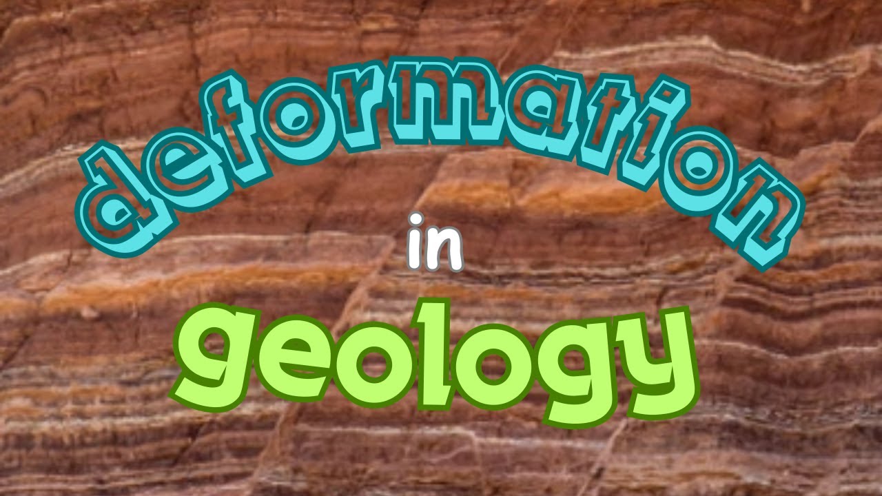 Deformation in geology - deformation types - process of deformation - results of deformation