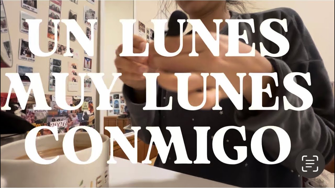 Un lunes muy lunes conmigo ✨