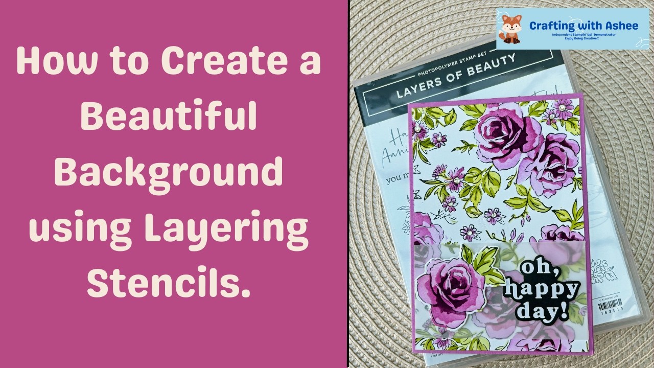 How to Create a Beautiful Background using Layering Stencils - Layers of Beauty - Stampin' Up!