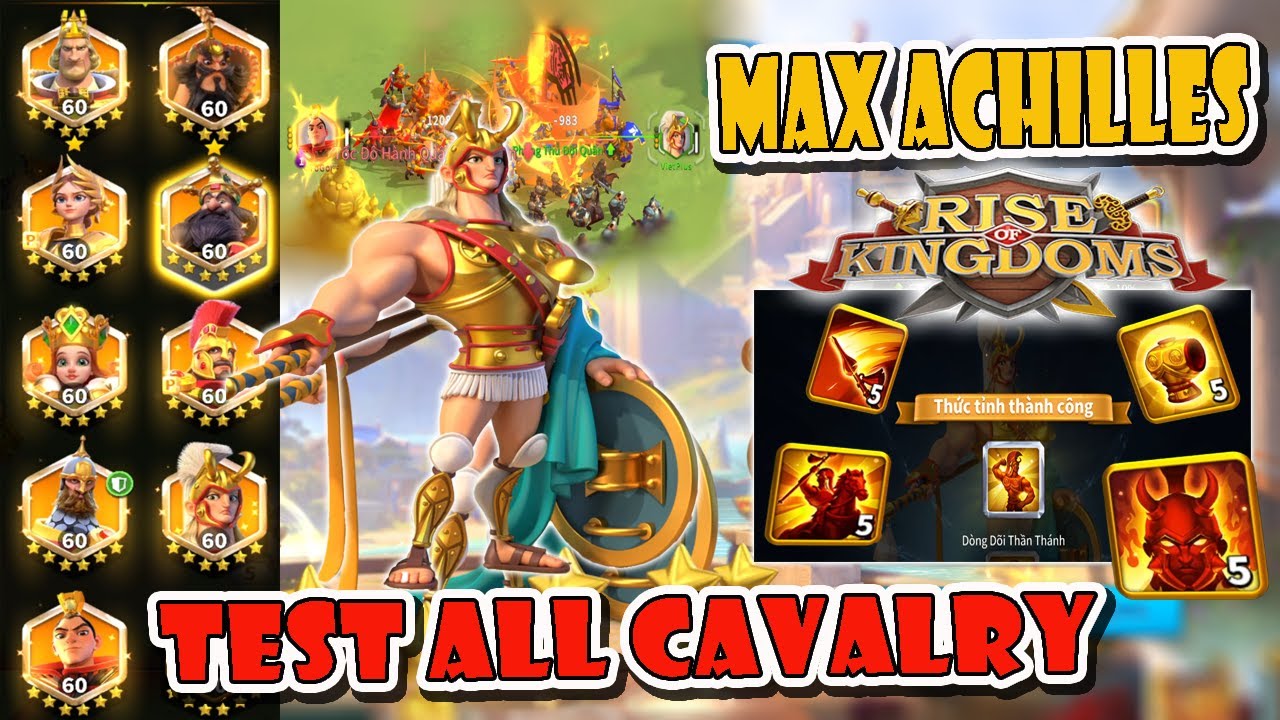 MAX Achilles Chuột Bạch cho AE . Test Với Tất Cả Kị Binh Trong Rise of Kingdoms